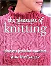 The pleasures of knitting : timeless feminine sweaters
