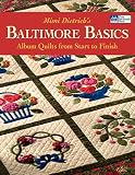 Baltimore Basics Album Quilts From Start To Finish