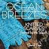 Ocean Breezes: Knitted Scarves Inspired by the Sea