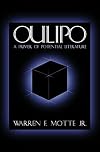 Oulipo: A Primer of Potential Literature