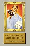 Thank You for Not Reading: Essays on Literary Trivia