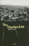 The Obstacles (Latin American Literature Series)