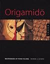 OrigamidÅ: The Art of Paper Folding