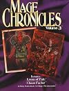 Mage Chronicles, Volume 3: Loom of Fate, and The Chaos Factor