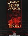 Charnel Houses of Europe: The Shoah