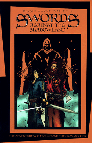 Swords Against the Shadowlands (By: Robin Wayne Bailey) cover