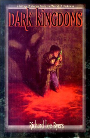 Dark Kingdoms (By: Richard Lee Byers) cover