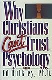 Why Christians Cant Trust Psychology
