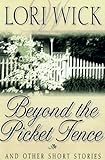 Beyond The Picket Fence And Other Short Stories