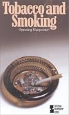 Tobacco and Smoking: Opposing Viewpoints
