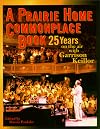 A Prairie Home Companion Commonplace Book: 25 Years on the Air with Garrison Keillor