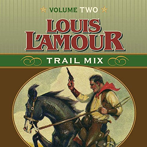 Louis L'Amour Trail Mix: Volume Two book cover