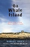 On Whale Island: Notes from a Place I Never Meant to Leave
