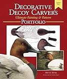 Decorative Decoy Carvers Ultimate Painting & Pattern Portfolio, Series Two (Fox Chapel Publishing)