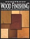 Foolproof Wood Finishing