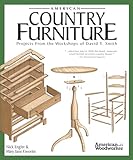 American Country Furniture Projects From The Workshops Of David T Smith