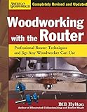 Woodworking With The Router Professional Router Techniques And Jigs Any Woodworker Can Use