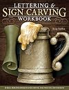 Lettering & Sign Carving Workbook: 10 Skill-Building Projects for Carving and Painting Custom Signs (Fox Chapel Publishing)
