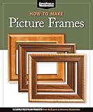 How To Make Picture Frames 12 Simple To Stylish Projects From The Experts At American Woodworker