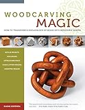 Woodcarving Magic How To Transform A Single Block Of Wood Into Impossible Shapes With 29 Projects For Carving Interlocking Rings Cages Other Amazing Geometric Designs
