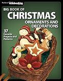 Big Book Of Christmas Ornaments And Decorations 37 Favorite Projects And Patterns