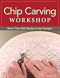 Chip Carving Workshop More Than 200 Readytouse Designs