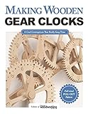 Making Wooden Gear Clocks 6 Cool Contraptions That Really Keep Time