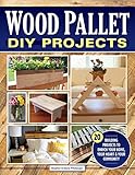Wood Pallet Diy Projects 20 Building Projects To Enrich Your Home Your Heart Your Community Fox Chapel Publishing Make Oneofakind Useful Items For Your Home And Garden From Reclaimed Wood