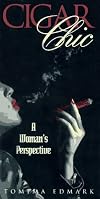 Cigar Chic: A Woman's Perspective