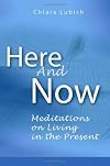 Here and Now: Meditations on Living in the Present