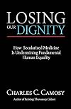 Losing Our Dignity: How Secularized Medicine is Undermining Fundamental Human Equality