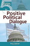5 Steps to Positive Political Dialogue: Insights & Examples