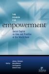 The Search For Empowerment: Social Capital as Idea and Practice at the World Bank
