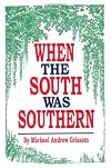 When the South Was Southern