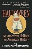 Halloween An American Holiday An American History