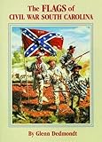 The Flags Of Civil War South Carolina Flag Series
