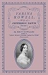 Varina Howell Wife of Jefferson Davis Volume 1