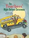The Teachers’ Night before Christmas