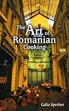 The Art Of Romanian Cooking
