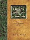 The Englishman's Greek Concordance of New Testament: Coded with Strong's Concordance Numbers
