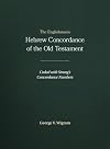 The New Englishman's Hebrew Concordance: Coded to Strong's Concordance Numbering System