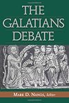 The Galatians Debate: Contemporary Issues in Rhetorical and Historical Interpretation