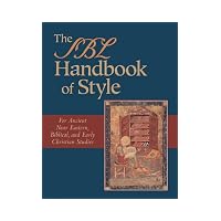 Sbl Handbook of Style For Ancient Near Eastern, Biblical & Early Christian Studies