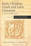 Early Christian Greek And Latin Literature: A Literary History (2 volume Set)