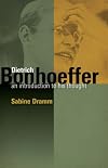 Dietrich Bonhoeffer: An Introduction to His Thought