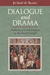 Dialogue and Drama: Elements of Greek Tragedy in the Fourth Gospel