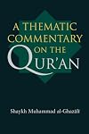 A Thematic Commentary on the Quran
