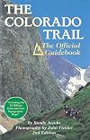 The Colorado Trail: The Official Guidebook