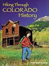 Hiking Through Colorado History