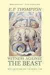 Witness Against the Beast: William Blake and the Moral Law